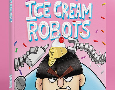 Ice Cream Robots [Picture Book]