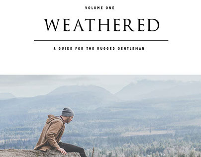 Weathered : A Guide for the Rugged Gentleman