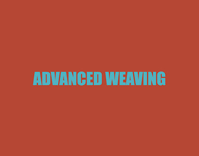 Advanced Weaving