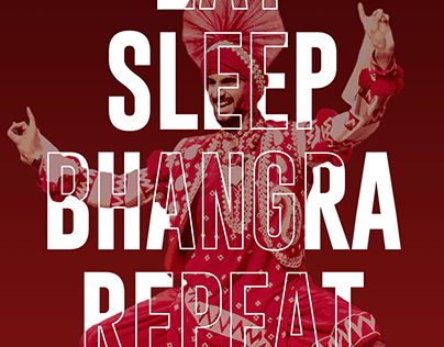 EAT SLEEP BHANGRA REPEAT
