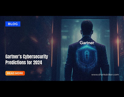 Gartner’s cybersecurity predictions for 2024