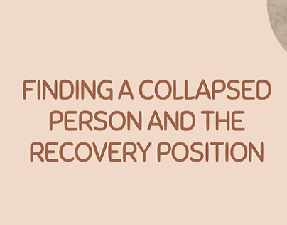 Finding A Collapsed Person and The Recovery Position