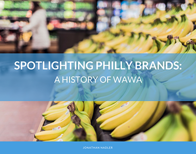 Spotlighting Philly Brands: The History of Wawa