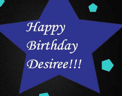 Happy Birthday Desiree!