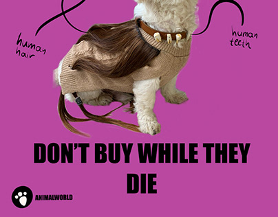 Posters - clothes made by me , anti cruelty campaign