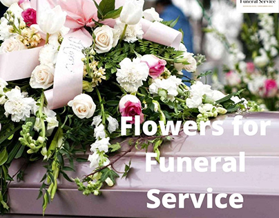 Flowers for Funeral Service