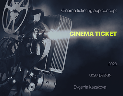 Cinema ticketing app concept