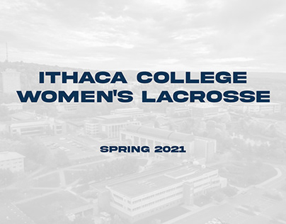 Ithaca College Women's Lacrosse - Spring 2021