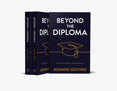 "Beyond The Diploma" by Ashane Govind
