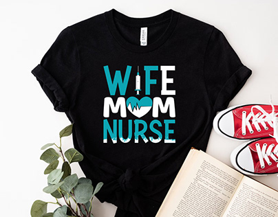 Wife mom nurse