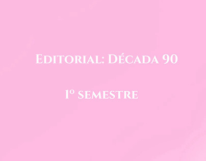 Editorial: Década 90