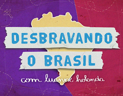 Vinheta "Desbravando o Brasil com Luanne Holanda"