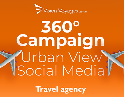 360° campaign of Travel Agency