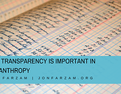 Why Transparency Is Important in Philanthropy