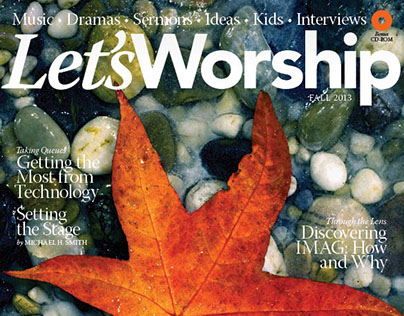 Let's Worship Magazine Fall 2013