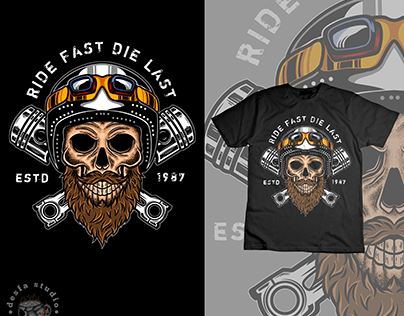 "RIDE FAST DIE LAST" T-Shirt Design Project