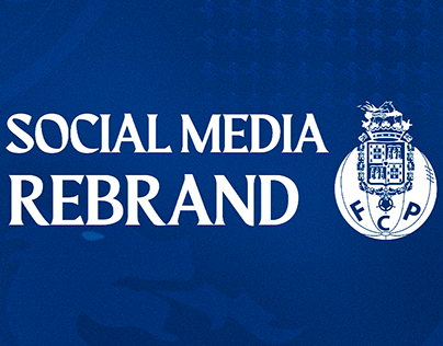 FC Porto | Social Media Rebrand
