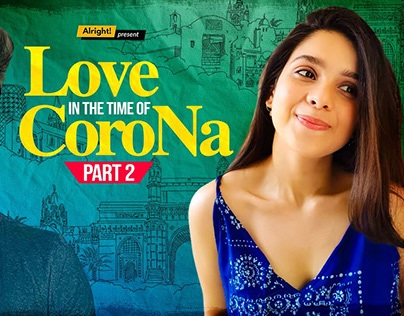 Video Editing | Love In The Time Of Corona | Alright