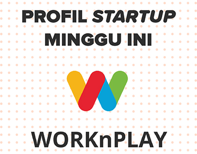 Infographic Profil Startup - WORKnPLAY