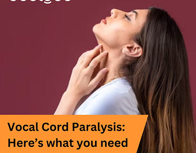 Vocal Cord Paralysis: Here’s what you need to know.