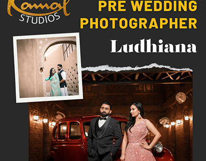 Kamal Studios - Pre-Wedding Photographer, Ludhiana