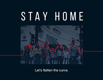 STAY HOME - Let's Flatten The Curve