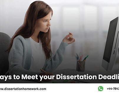 5 Ways to Meet Your Dissertation Deadlines