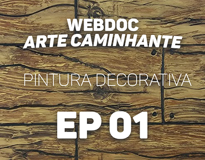 ARTE CAMINHANTE (WEBDOC) EP01
