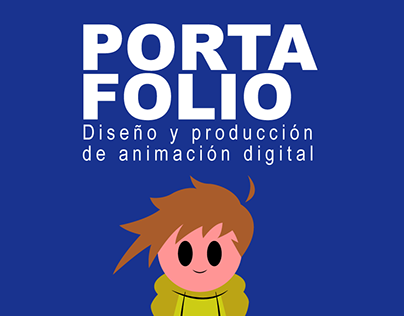 Portafolio Diseño y producción de animación digital