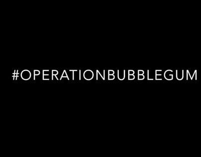 Operation Bubblegum