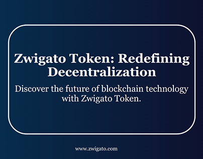 Zwigato Token-Redefining decentralization on blockchain