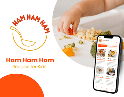 Ham Ham Ham | Cooking Recipe App for Parents | Ui&Ux