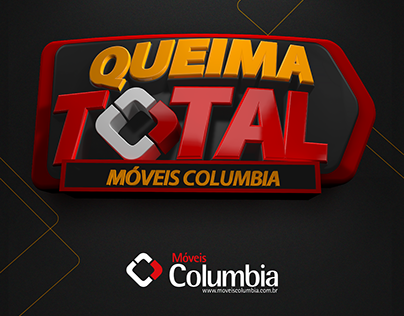 Queima Total - Móveis Columbia - Campanha