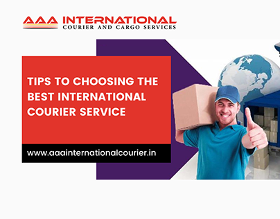 Tips To Choosing The Best International Courier Service