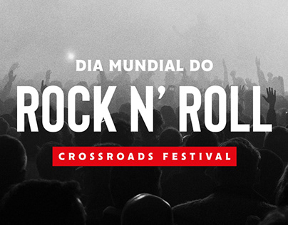 Crossroads Festival - Dia Mundial do Rock