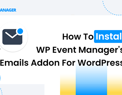 Install WP Event Manager's Emails Addon For WordPress
