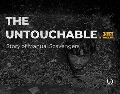 Project thumbnail - The Untouchable | अछूत : Story of Manual Scavengers