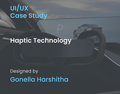 Haptic Technology for HMI UX Case Study