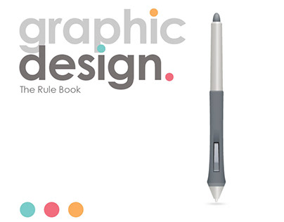 Graphic Design; The Rule Book