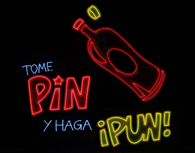 Letrero Neón "TOME PIN Y HAGA PUN"