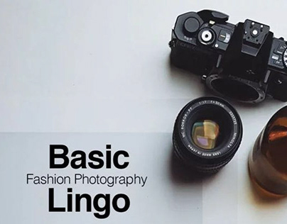 The Basic Lingo Every Fashion Photographer