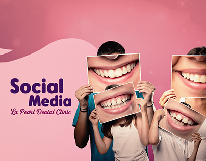Social Media - La Pearl Dental Clinic