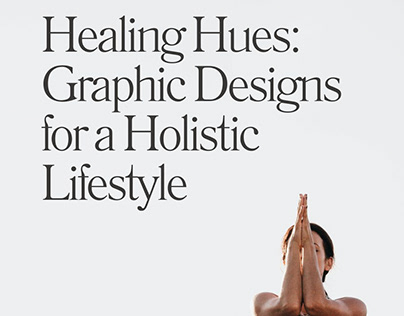 Visual Serenity: Graphic Designs for Holistic Wellness