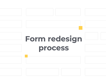 Form redesign process | UX design