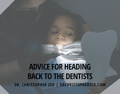Advice for Heading Back to the Dentists