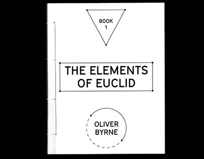 REDESIGN The Elements of Euclid by Oliver Byrne