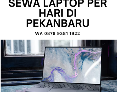 Sewa Laptop Per Hari Di Pekanbaru, WA 0878 9381 1922