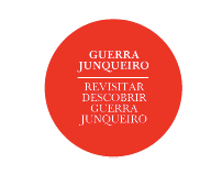 REVISITAR / DESCOBRIR GUERRA JUNQUEIRO