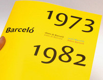 Barceló before Barceló, 1973-1982