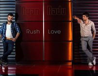 Ryan & Radu - Rush Love